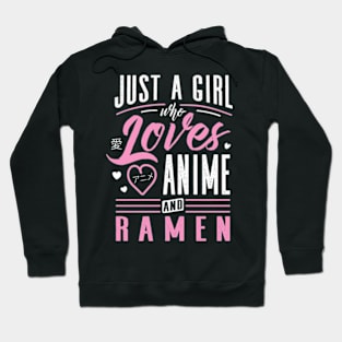 Just A Girl Who Loves Anime And Ramen Hoodie